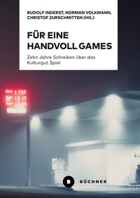 Enlarge image Cover: Für eine Handvoll Games - Büchner-Verlag