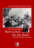 Cover: Franz Veitschegger Mein Leben f&uuml;r die Bahn - KRAL