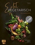Cover: Echt vegetarisch - Das Standardwerk - Edition Michael Fischer / EMF Verlag