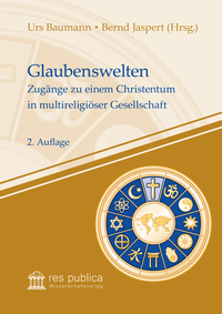 Enlarge image Cover: Glaubenswelten - res publica Wissenschaftsverlag Ingo Naumann