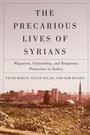 Cover: The Precarious Lives of Syrians - McGill-Queen's University Press