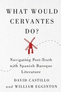 Cover: What Would Cervantes Do? - McGill-Queen's University Press
