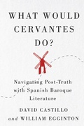 Cover: What Would Cervantes Do? - McGill-Queen's University Press