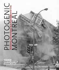 Abbildung von: Photogenic Montreal - McGill-Queen's University Press