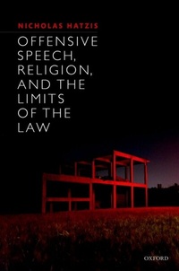 Abbildung von: Offensive Speech, Religion, and the Limits of the Law - OUP eBook