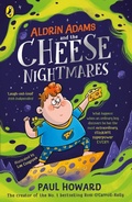 Cover: Aldrin Adams and the Cheese Nightmares - Puffin
