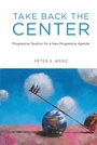 Cover: Take Back the Center - MIT Press