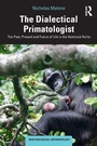 Cover: The Dialectical Primatologist - Routledge