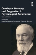Cover: Catalepsy, Memory and Suggestion in Psychological Automatism - Routledge