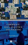 Cover: Cyberspace, Data Analytics, and Policing - Chapman & Hall/CRC