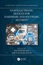 Cover: Nanoelectronic Devices for Hardware and Software Security - CRC Press