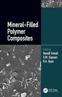 Cover: Mineral-Filled Polymer Composites Handbook, Two-Volume Set - CRC Press