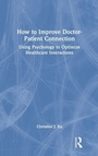 Cover: How to Improve Doctor-Patient Connection - Routledge