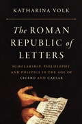 Cover: The Roman Republic of Letters - Princeton University Press