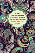 Cover: Women, Subalterns, and Ecologies in South and Southeast Asian Women's Fiction - University of Georgia Press
