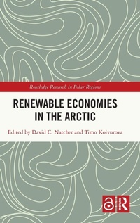 Enlarge image Cover: Renewable Economies in the Arctic - Routledge