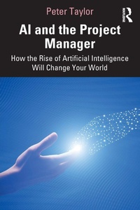 Enlarge image Cover: AI and the Project Manager - Routledge
