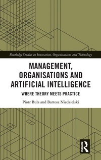 Enlarge image Cover: Management, Organisations and Artificial Intelligence - Routledge