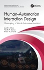 Cover: Human-Automation Interaction Design - CRC Press