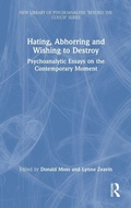 Cover: Hating, Abhorring and Wishing to Destroy - Routledge