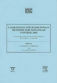 Enlarge image Cover: Lagrangian and Hamiltonian Methods in Nonlinear Control 2003 - Pergamon