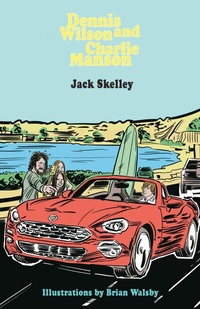 Abbildung von: Dennis Wilson and Charlie Manson - BOOKBABY