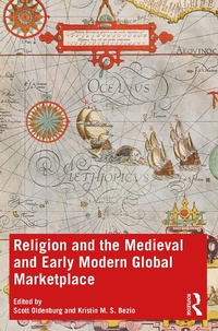 Abbildung von: Religion and the Medieval and Early Modern Global Marketplace - Routledge