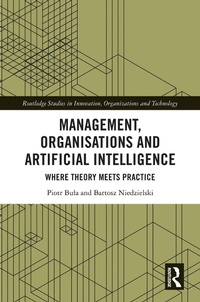 Enlarge image Cover: Management, Organisations and Artificial Intelligence - Routledge