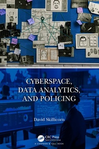 Abbildung von: Cyberspace, Data Analytics, and Policing - Chapman & Hall/CRC