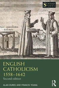 Abbildung von: English Catholicism 1558-1642 - Routledge