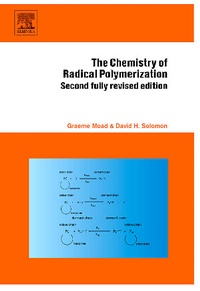 Enlarge image Cover: The Chemistry of Radical Polymerization - Elsevier