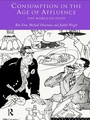 Cover: Consumption in the Age of Affluence - Routledge