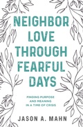 Cover: Neighbor Love through Fearful Days - Fortress Press