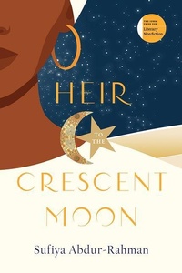 Bild vergrößern Bild: Heir to the Crescent Moon - University of Iowa Press