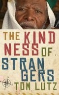 Cover: The Kindness of Strangers - University of Iowa Press