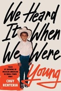 Cover: We Heard It When We Were Young - University of Iowa Press