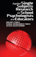 Cover: Applied Single Subjects Research for School Psychologists and Educators - Information Age Publishing