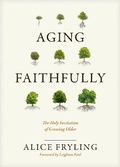 Cover: Aging Faithfully - NavPress Publishing Group