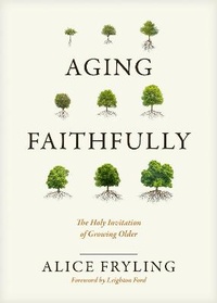 Enlarge image Cover: Aging Faithfully - NavPress Publishing Group