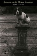 Cover: Animals and Their Moral Standing - Routledge