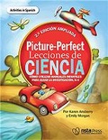 Cover: Picture-Perfect Lecciones de Ciencia, SEGUNDA EDICION AMPLIADA, 3-6 - National Science Teachers Association