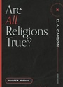 Cover: Are All Religions True? - Faithlife Corporation