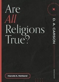 Cover: Are All Religions True? - Faithlife Corporation