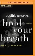 Cover: Hold Your Breath - Audible Studios on Brilliance
