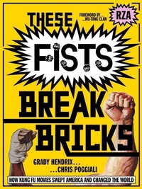 Enlarge image Cover: These Fists Break Bricks - Mondo Books