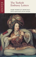 Cover: The Turkish Embasy Letters - Eland Publishing