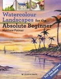 Cover: Watercolour Landscapes for the Absolute Beginner - Search Press Ltd