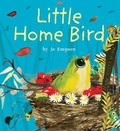 Cover: Little Home Bird 8x8 edition - Child's Play (International) Ltd