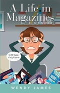 Cover: A Life in Magazines A MEMOIR - Editors Ink