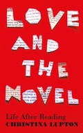 Cover: Love and the Novel - Profile Books Ltd